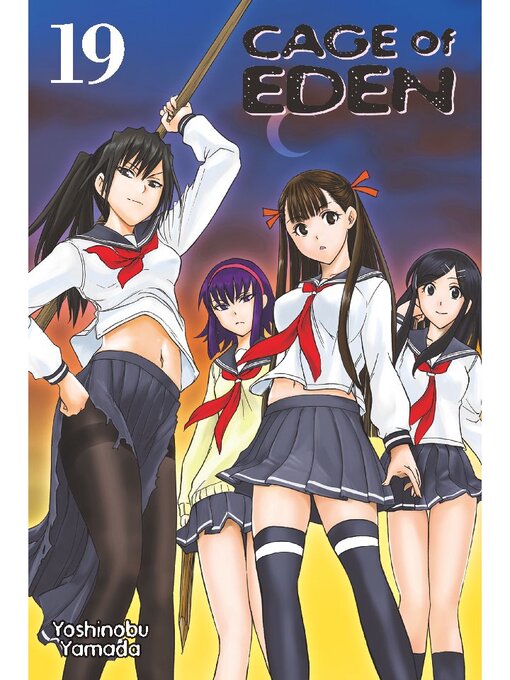 Title details for Cage of Eden, Volume 19 by Yoshinobu Yamada - Available